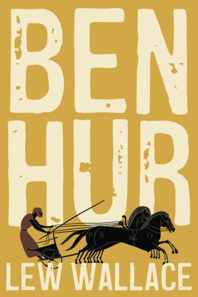 Ben-Hur: A Tale of the Christ - the best christian fiction novels