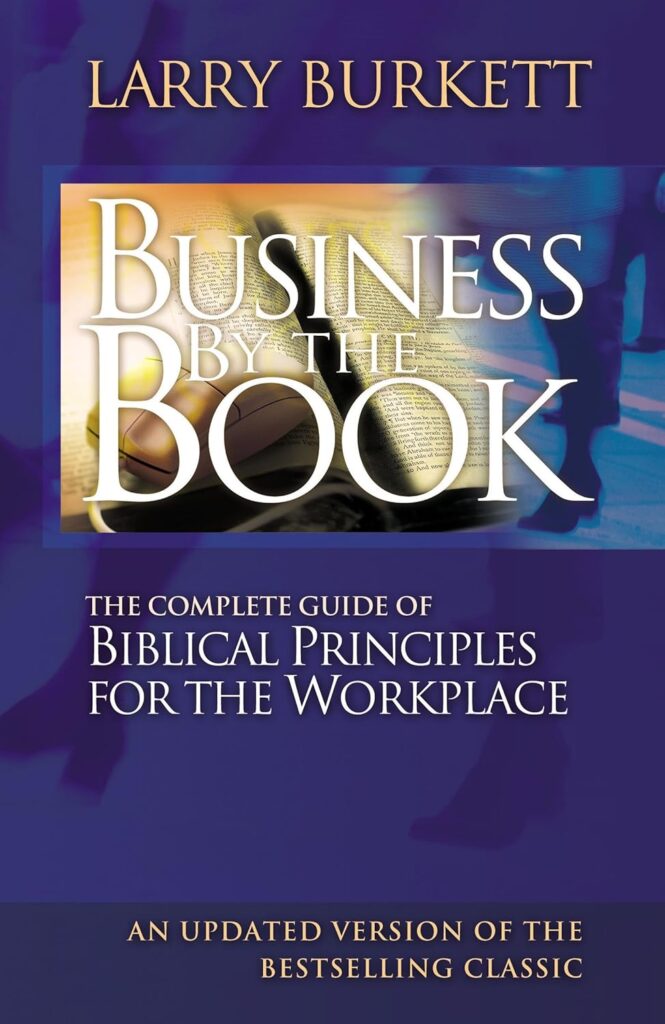 Business by the Book by Larry Burkett