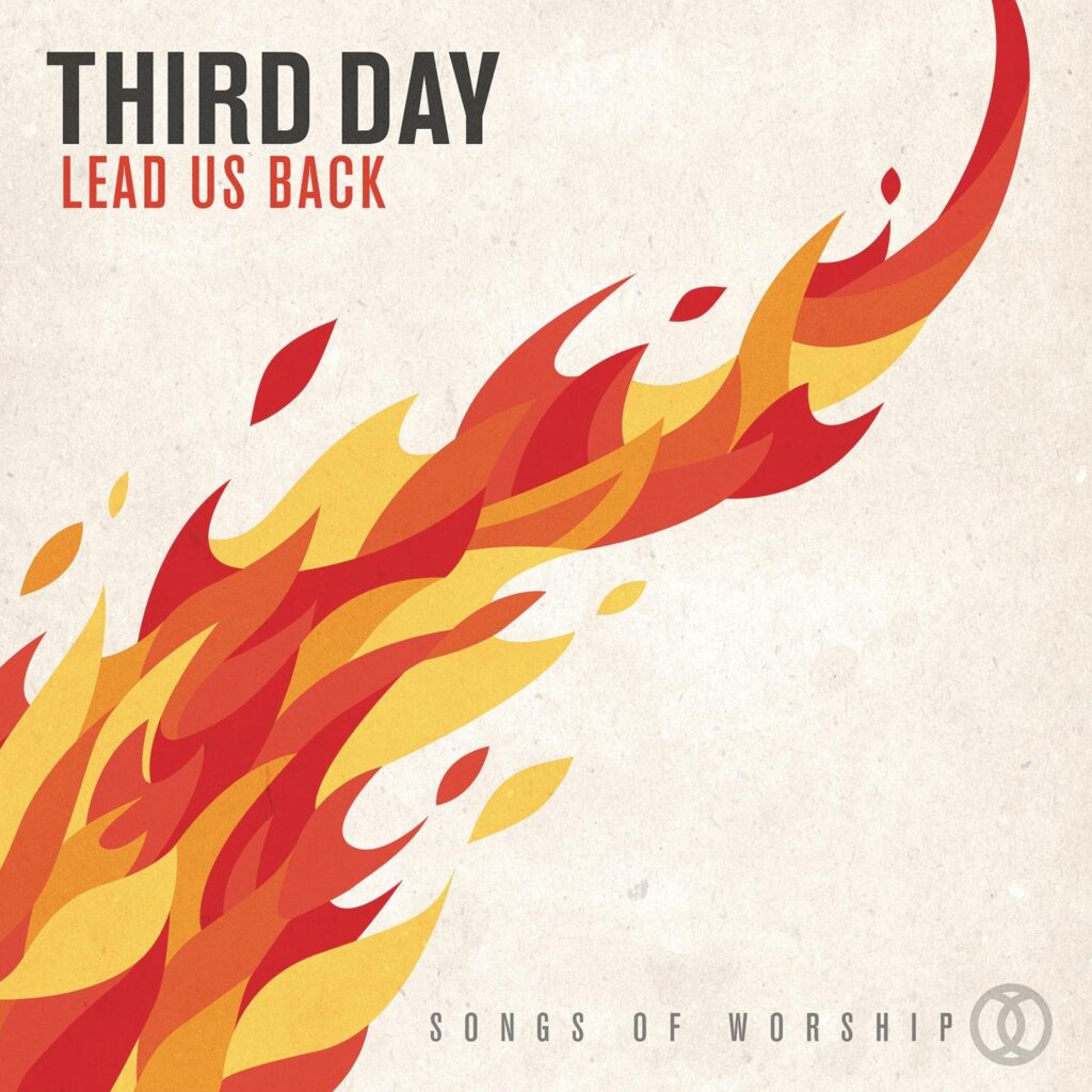 Lead Us Back by Third Day