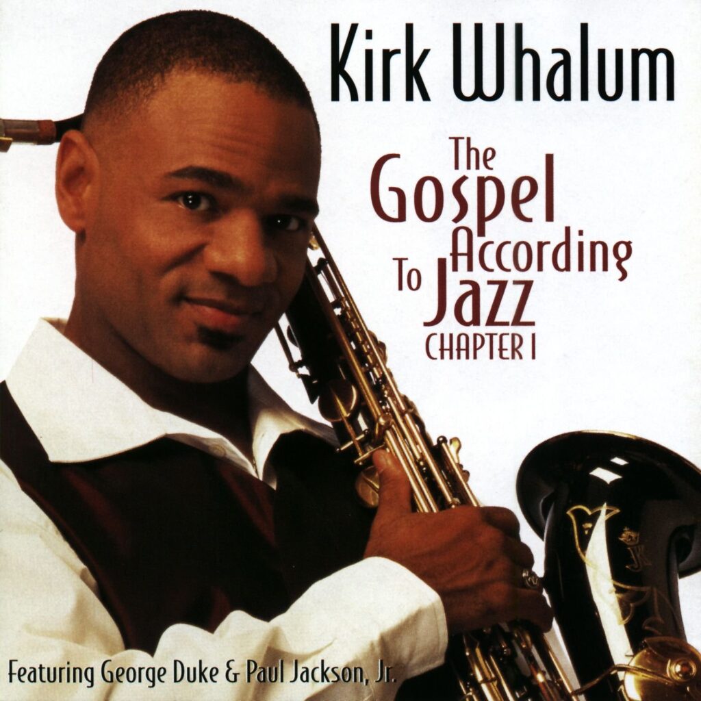 The Gospel According to Jazz by Kirk Whalum - The 30 Best Christian Music Albums