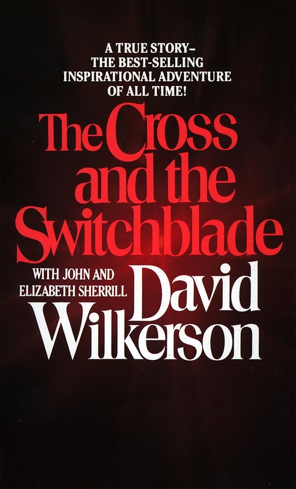 the cross and the switchblade - christian biographies and memoirs